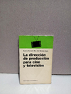 La dirección de producción para cine y televisón - Paidos