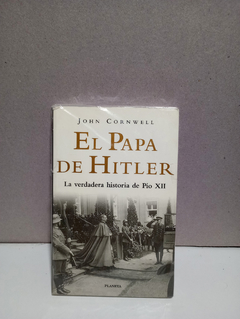 El papa de Hitler - Pio XII - Biografia