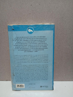 AFA - El futbol pasa los negocios quedan - Sergio Levinsky - comprar online