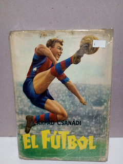 El futbol - Árpád Csanádi