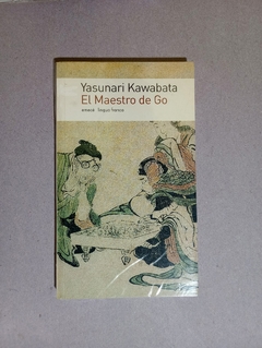 El maestro de go - Yasunari Kawabata