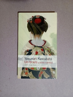 Un brazo y otros cuentos - Yasunari Kawabata