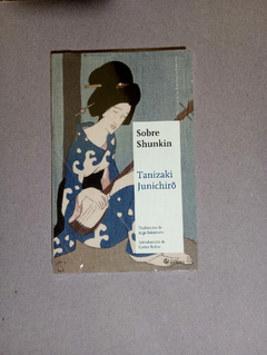 Sobre Shunkin - Tanizaki Junichiro - comprar online