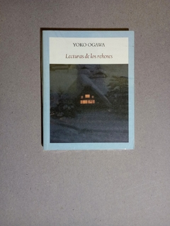 Lecturas de los rehenes - Yoko Ogawa