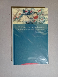 El pabell?n de las Peon?as o Historia del alma que regres? - Tang Xianzu