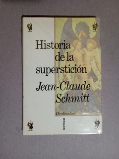 Historia de la superstici?n - Jean-Claude Schmitt