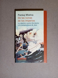 De las ruinas de los imperios - Pankaj Mishra - comprar online