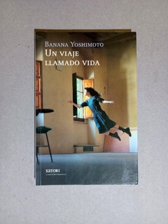 Un viaje llamado vida - Banana Yoshimoto - comprar online