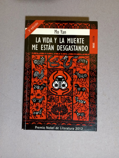 La vida y la muerte me est?n desgastando - Mo Yan