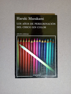 Los a?os de peregrinaci?n del chico sin color - Haruki Murakami