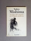 Yukio Mishima - La ?tica del samur?i en el jap?n moderno