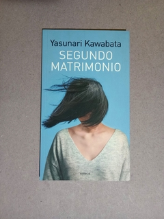 Segundo matrimonio - Yasunari Kawabata