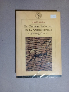 El oriente Pr?ximo en la antiguedad - 3000-300 A.C. - Am?lie Kuhrt