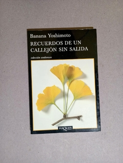 Recuerdos de un callej?n sin salida - Banana Yoshimoto