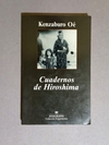 Cuadernos de Hiroshima - Kenzaburo Oe