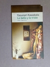 Lo bello y lo triste - Yasunari Kawabata