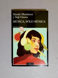 Musica, solo musica - Haruki Murakami y Seiji Ozawa