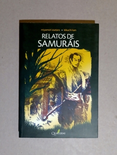 Relatos de Samurais - Miyamori Asatoro - Kikuchi Kan