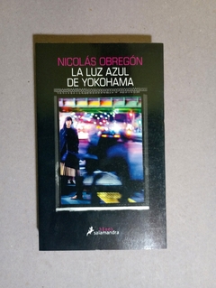 La luz azul de yokohama - Nicolas Obregon - comprar online