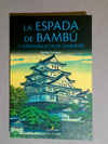 La espada de bambu y otros relatos de samurais - Shuhei Fujisawa