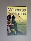 Mascaras femeninas - Fumiko Enchi