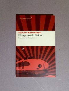 El expreso de Tokio - Seicho Matsumoto