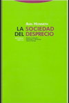 La sociedad del desprecio