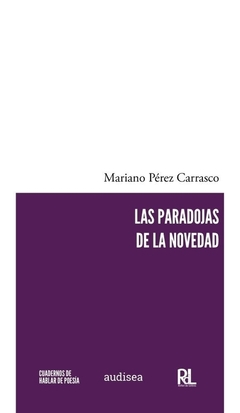 Las paradojas de la novedad - Mariano Perez Carrasco