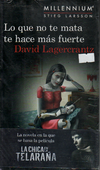 Lo que no te mata te hace más fuerte - David Lagercrantz