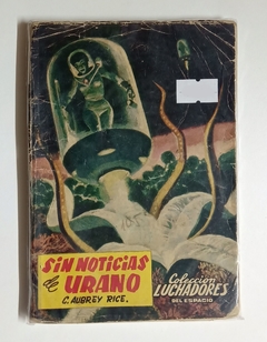 Luchadores del espacio - N°105 - C. Aubrey Rice - Sin noticias de Urano