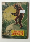 Luchadores del espacio - N°121 - George H. White - Lucha a Muerte