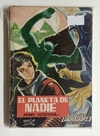 Luchadores del espacio - N°168 - Henry Keystone - El planeta de nadie