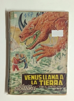 Luchadores del espacio - N°187 - Van. S. Smith - Venus llama a la tierra