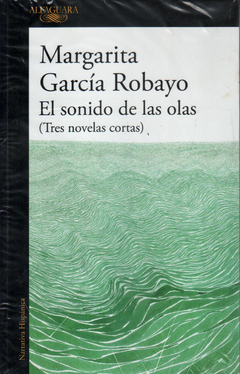 El sonido de las olas - Margarita García Robayo