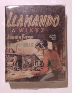 Peque?os Grandes Libros - Llamando a w1xyz Jummy Kean y el Radio espionaje