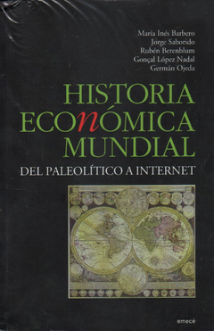 Historia Econ?mica Mundial - del Paleol?tico a internet - V?rios