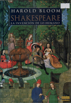 Shakespeare - La invenci?n de lo humano - Harold Bloom