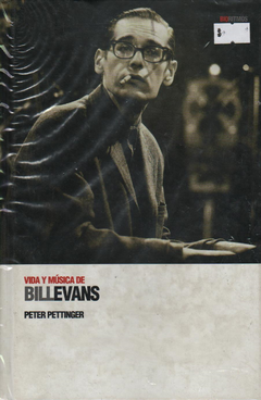 Vida y M?sica de Bill Evans - - Peter Pettinger