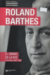 Roland Barthes - El grao de la voz