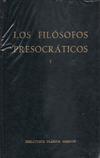 Los filósofos Presocráticos - Vol.01