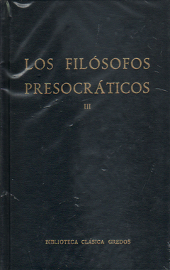 Los filósofos Presocráticos - Vol.03