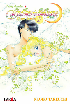 SAILOR MOON: SHORT STORIES - Vol.02 - Ivrea