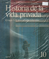 Historia de la vida privada - El siglo XX: diversidades culturales - Vol.10