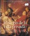 Historia de la vida privada - El proceso de cambio en la sociedad del siglo XVI a la sociedad del siglo XVIII - Vol.05