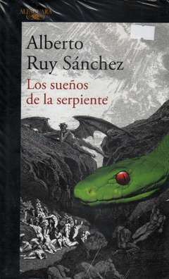 Los sueños de la serpiente - Alberto Ruy Sánchez