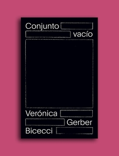 Conjunto Vacio - Veronica Gerber Bicecci - Sigilo