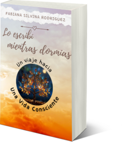 Libro Lo escribí mientras dormías. Un Viaje hacia una Vida Consciente - Libro Digital - comprar online