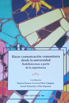 Hacer comunicación comunitaria desde la Universidad