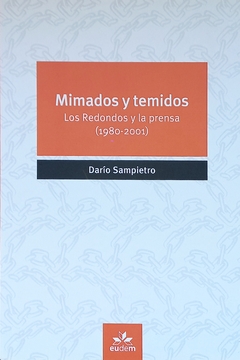 Mimados y temidos