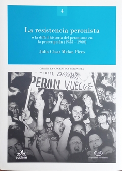 La resistencia peronista